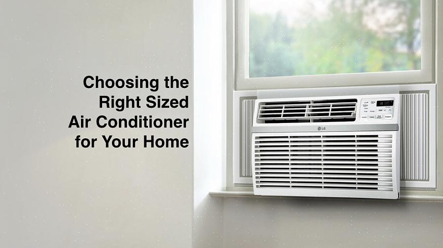 Que vous choisissiez un climatiseur de fenêtre ou une unité centrale d'air